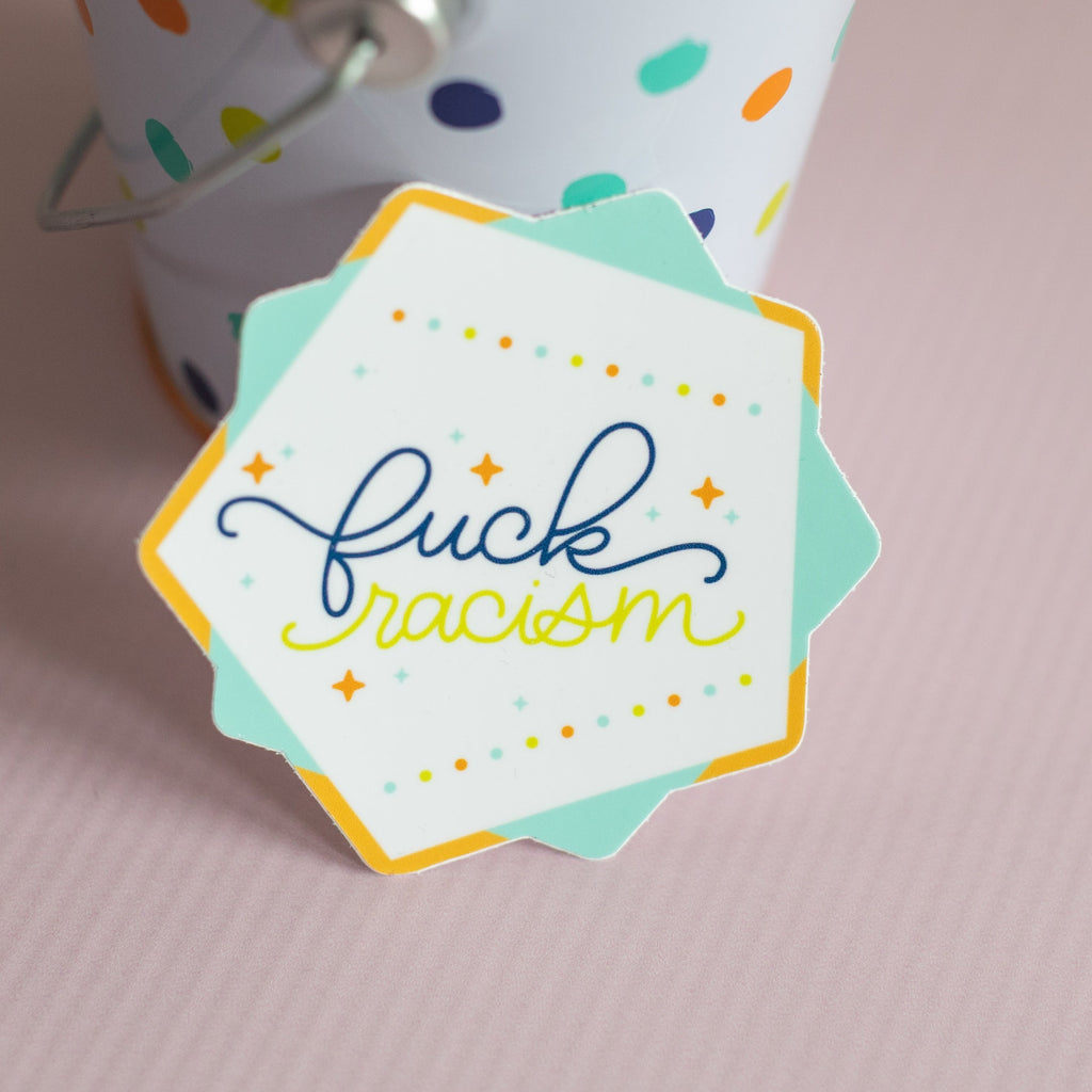 Fuck Racism Glossy Waterproof Sticker